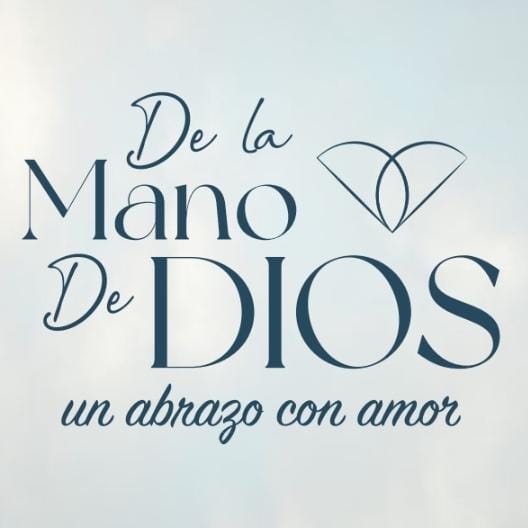 De la Mano de Dios - Un abrazo al corazón